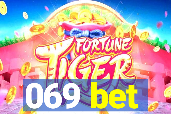 069 bet